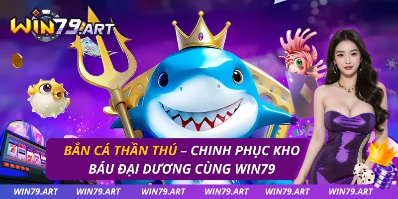 Bắn Cá Thần Thú