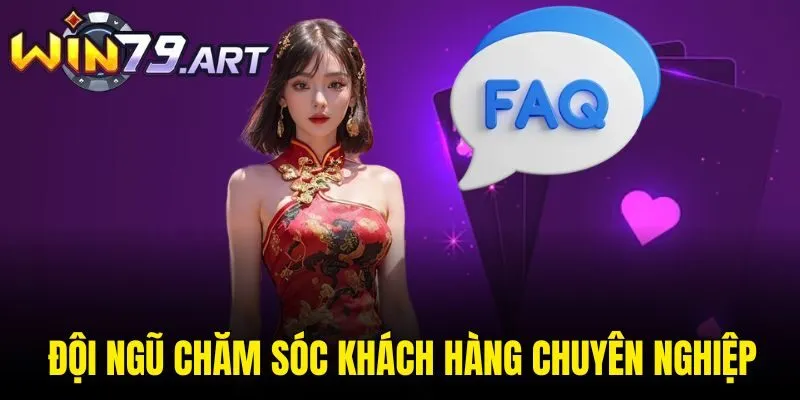 Đội ngũ chăm sóc khách hàng chuyên nghiệp