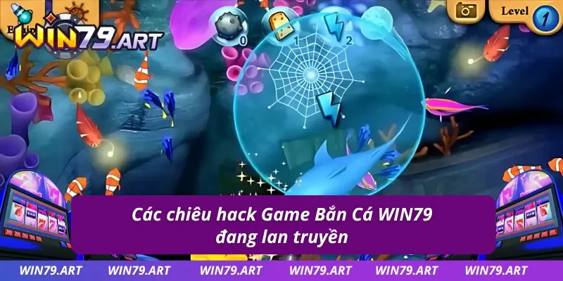 Những chiêu trò Hack Game Bắn Cá WIN79 đang được đồn thổi
