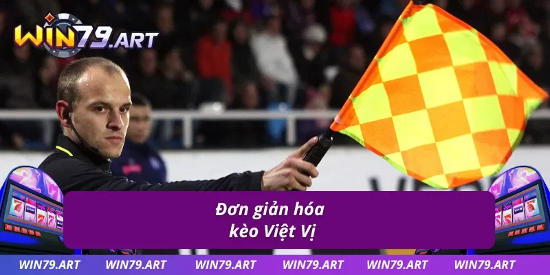 Thông tin nổi bật về loại hình kèo Việt Vị